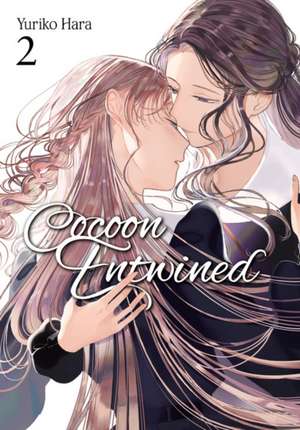 Cocoon Entwined, Vol. 2 de Yuriko Hara