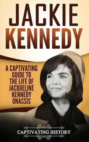 Jackie Kennedy de History, Captivating