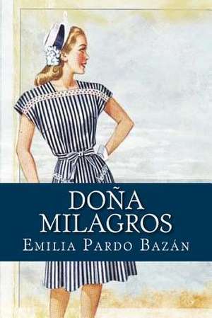 Dona Milagros de Emilia Pardo Bazan