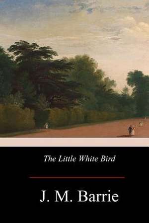 The Little White Bird de James Matthew Barrie