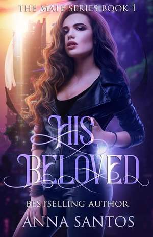 His Beloved de Anna Santos