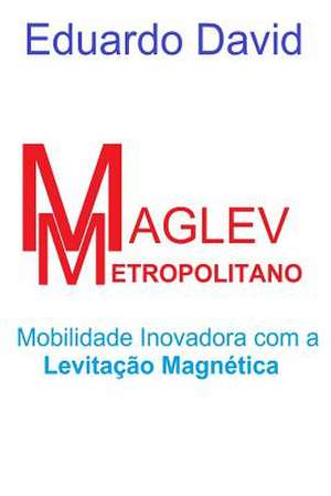 Maglev Metropolitano de David, Dr Eduardo