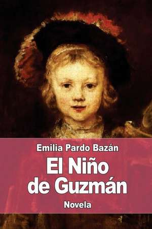 El Nino de Guzman de Emilia Pardo Bazan