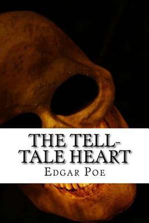 The Tell-Tale Heart de Edgar Allan Poe