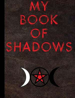 My Book of Shadows-Red Letters-Dark Brown Leather-Triple Goddess, College Ruled de Publishing, Zweig