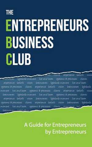 Entrepreneurs Business Club de Ash Lawrence