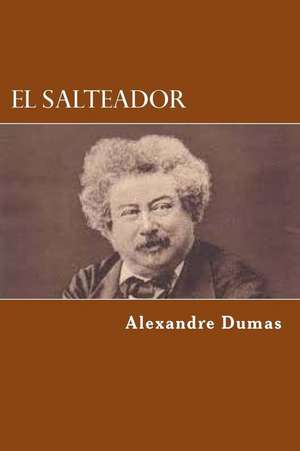 El Salteador de Alexandre Dumas