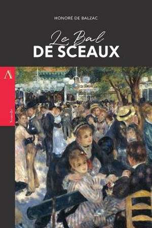 Le Bal de Sceaux de Honore De Balzac