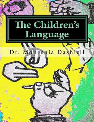 The Children's Language de Dr Moneshia Dashiell