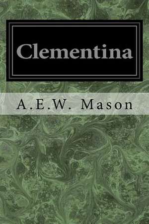 Clementina de A. E. W. Mason