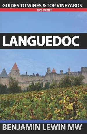 Wines of Languedoc de Benjamin Lewin Mw