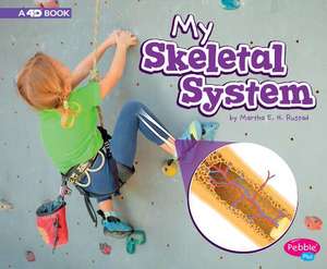 My Skeletal System de Martha E. H. Rustad