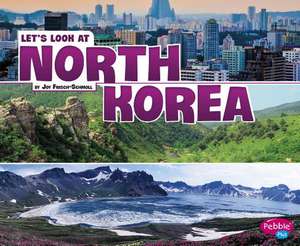 Let's Look at North Korea de Joy Frisch-Schmoll