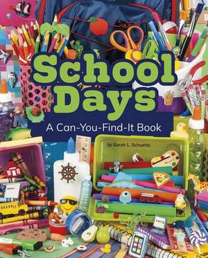 School Days de Sarah L. Schuette