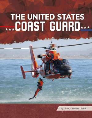 The United States Coast Guard de Tracy Vonder Brink