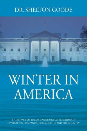 Winter in America de Shelton Goode