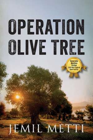 Operation Olive Tree de Jemil Metti