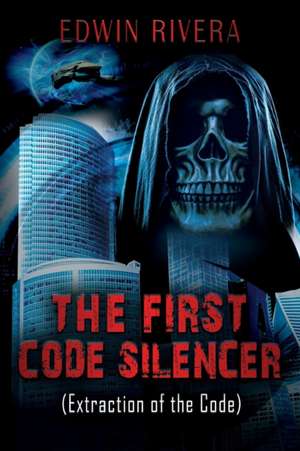 THE FIRST CODE SILENCER de Edwin Rivera