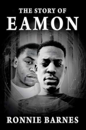 The Story of Eamon de Ronnie Barnes