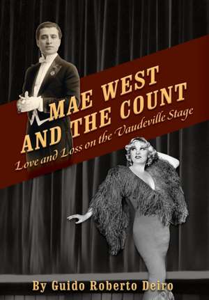 Mae West and the Count de Guido Roberto Deiro