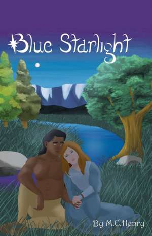 Blue Starlight de M. C. Henry