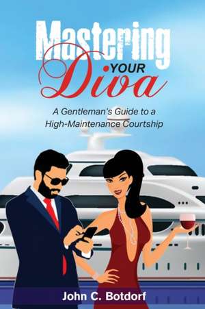 Mastering Your Diva de John C Botdorf