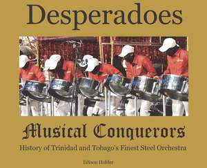 Desperadoes-Musical Conquerors de Edison Holder