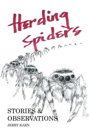 Herding Spiders de Jerry Karn