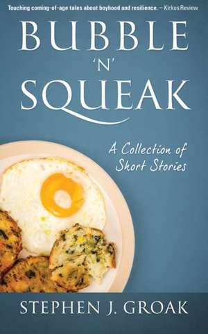 Bubble 'n' Squeak de Stephen J. Groak