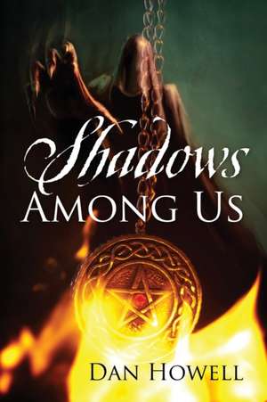 Shadows Among Us de Dan Howell