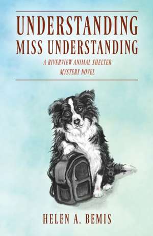 Understanding Miss Understanding de Helen A. Bemis