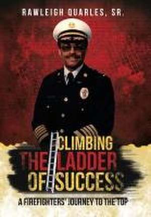 Climbing the Ladder of Success de Rawleigh Quarles