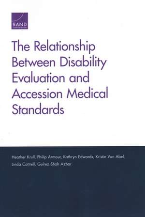 Relationship Between Disability Evaluation and Accession Medical Standards de Kathryn Edwards