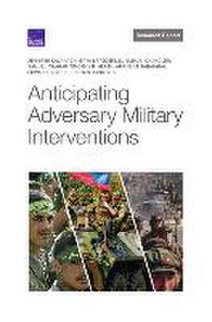 Anticipating Adversary Military Interventions de Christian Curriden