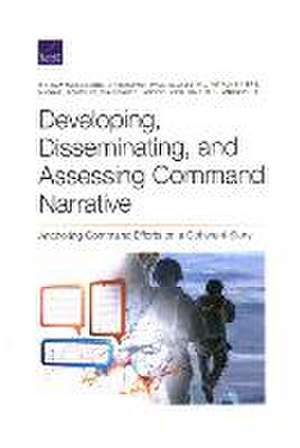 Developing, Disseminating, and Assessing Command Narrative de William Marcellino