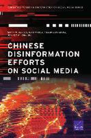 Chinese Disinformation Efforts on Social Media de Scott W Harold