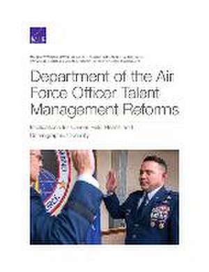 Department of the Air Force Officer Talent Management Reforms de Matthew Walsh