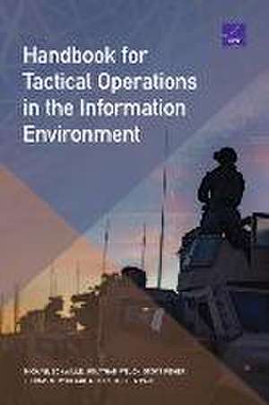 Handbook for Tactical Operations in the Information Environment de Michael Schwille