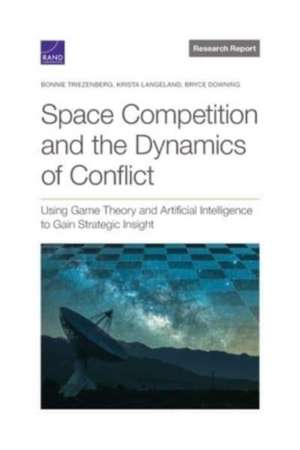 Space Competition and the Dynamics of Conflict de Bonnie L Triezenberg