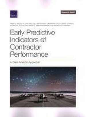 Early Predictive Indicators of Contractor Performance de Philip S. Anton