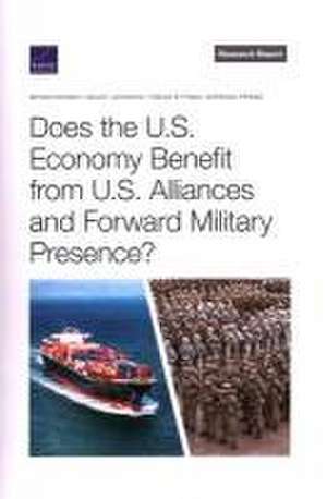 Does the U.S. Economy Benefit from U.S. Alliances and Forward Military Presence? de Bryan Rooney