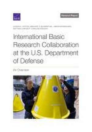 International Basic Research Collaboration at the U.S. Department of Defense de Alison K Hottes