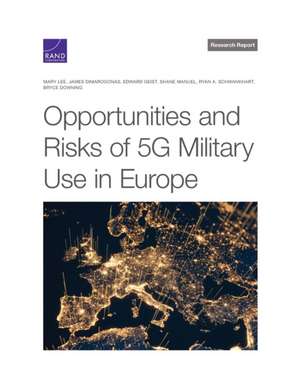 Opportunities and Risks of 5G Military Use in Europe de Mary Lee