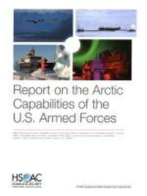 Report on the Arctic Capabilities of the U.S. Armed Forces de Abbie Tingstad