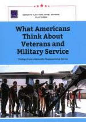 What Americans Think About Veterans and Military Service de Meredith Kleykamp