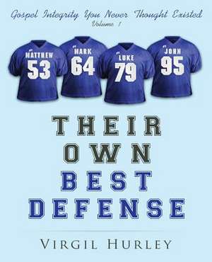 Their Own Best Defense, Volume 1 de Virg Hurley