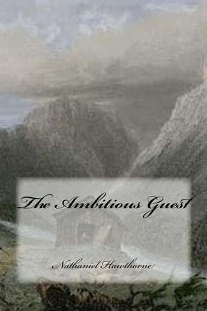 The Ambitious Guest de Nathaniel Hawthorne