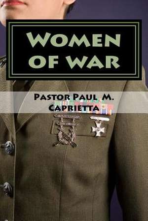 Women of War de Paul Michael Caprietta