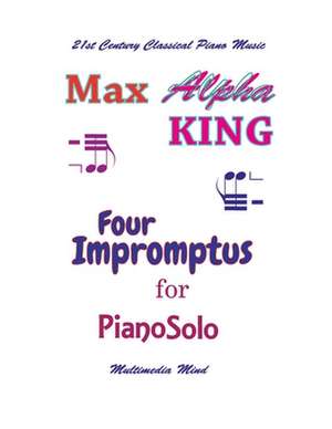 4 Impromptus for Piano Solo de King, 7947 Max Alpha