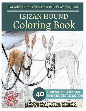 Ibizan Hound Coloring Books de Belcher, Jessica